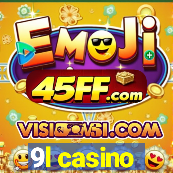 9l casino